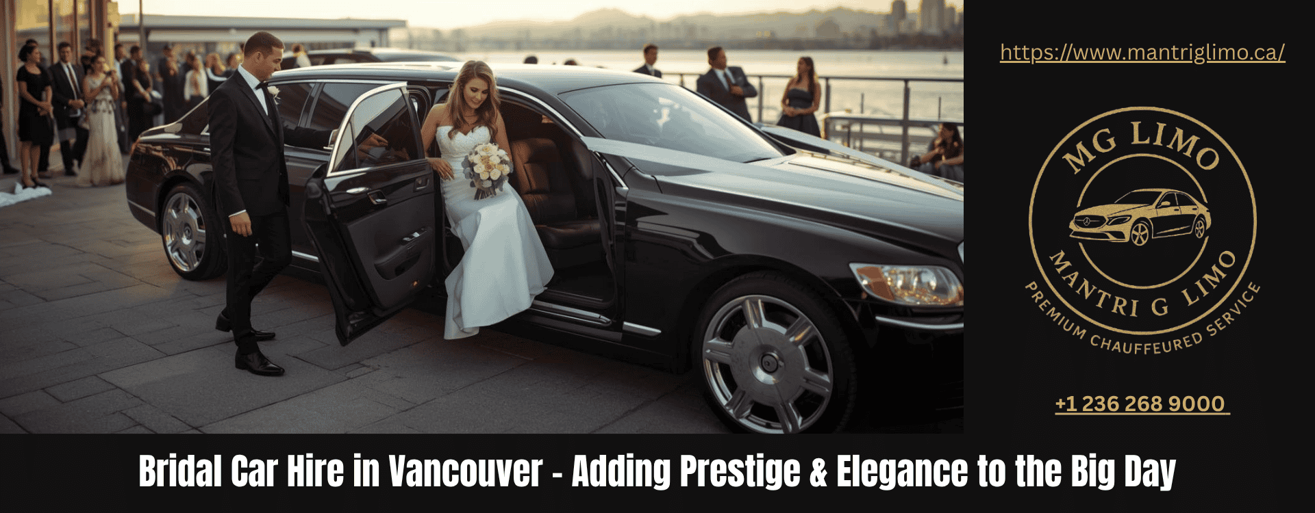 Bridal Car Hire in Vancouver – Adding Prestige & Elegance to the Big Day